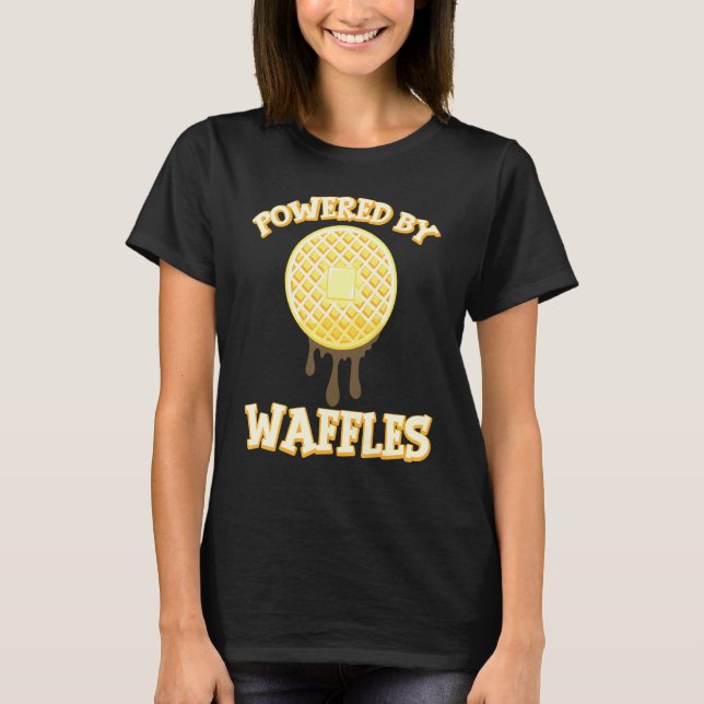 Camiseta Powered By Waffles Maple Syrup Baking Waffle (Anverso)