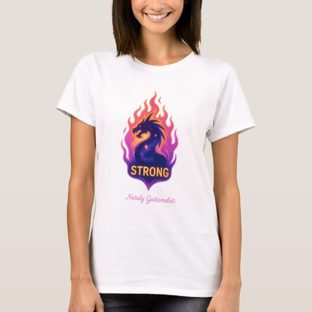 Camiseta Powerful Dragon Fire — Strong Motivational Design (Anverso)