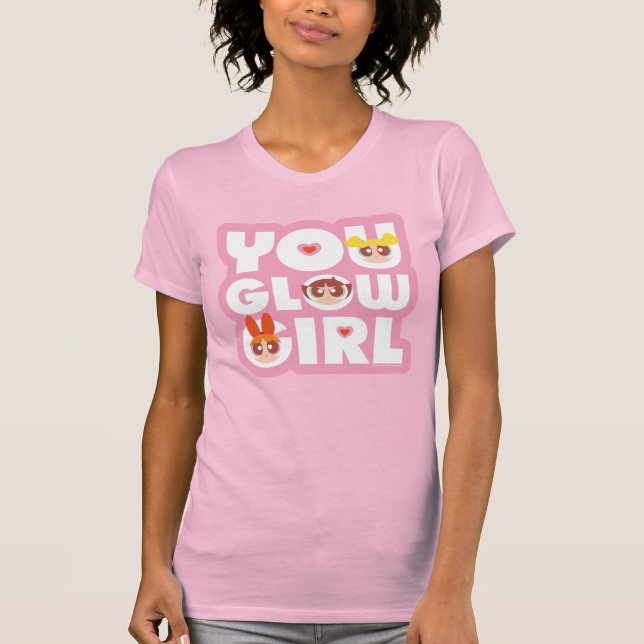Camiseta Powerpuff Girls: You Glow Girl (Anverso)
