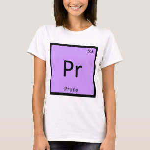 Camiseta Pr - Podar Frutas Química Símbolo de la Tabla Peri