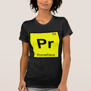 Camiseta Pr - Prometeo Tabla Periódica Química de Titanes