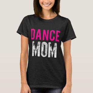 Camiseta Práctica del ballet de baile de mamá
