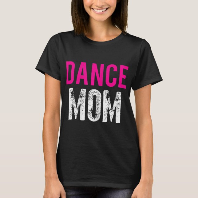 Camiseta Práctica del ballet de baile de mamá (Anverso)