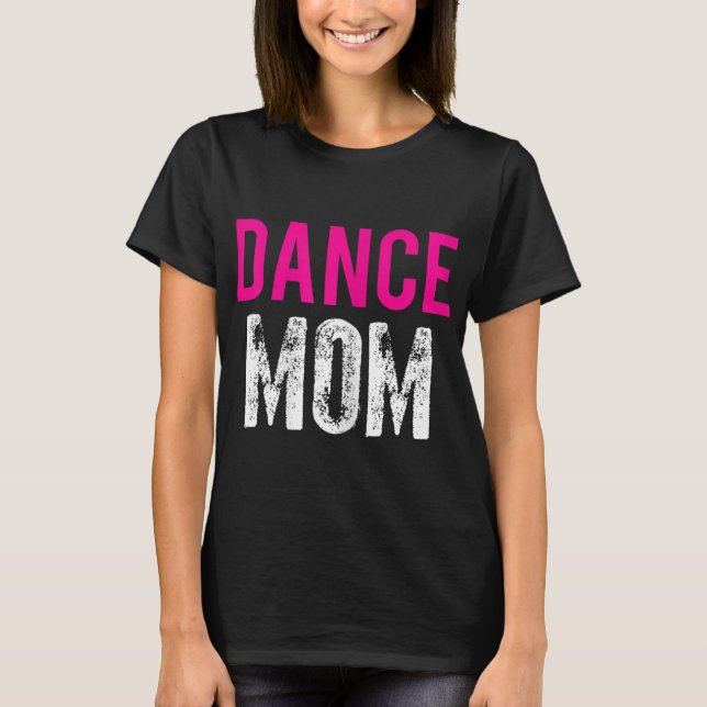 Camiseta Práctica del ballet de baile de mamá (Anverso)