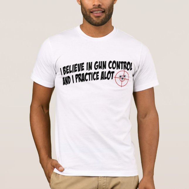 Camiseta Práctica del control de armas I mucho (Anverso)