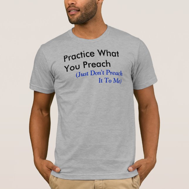 Camiseta Práctica qué usted predica (Anverso)