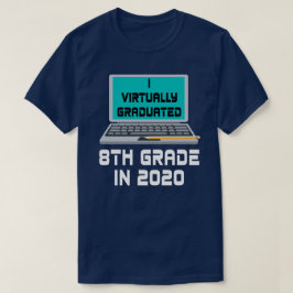 Camiseta Prácticamente me gradué 8º grado en 2020