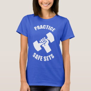 Camiseta Practicar conjuntos seguros - Humor gimnasio