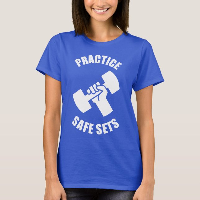 Camiseta Practicar conjuntos seguros - Humor gimnasio (Anverso)