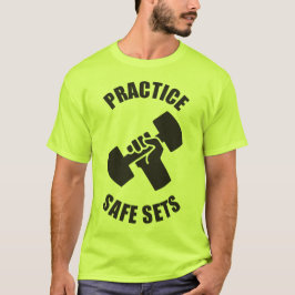Camiseta Practicar conjuntos seguros - Humor gimnasio
