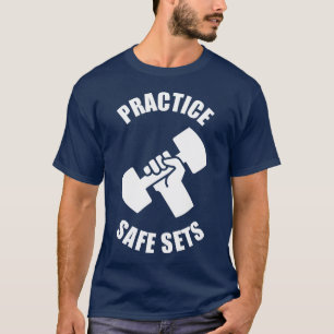 Camiseta Practicar conjuntos seguros - Humor gimnasio