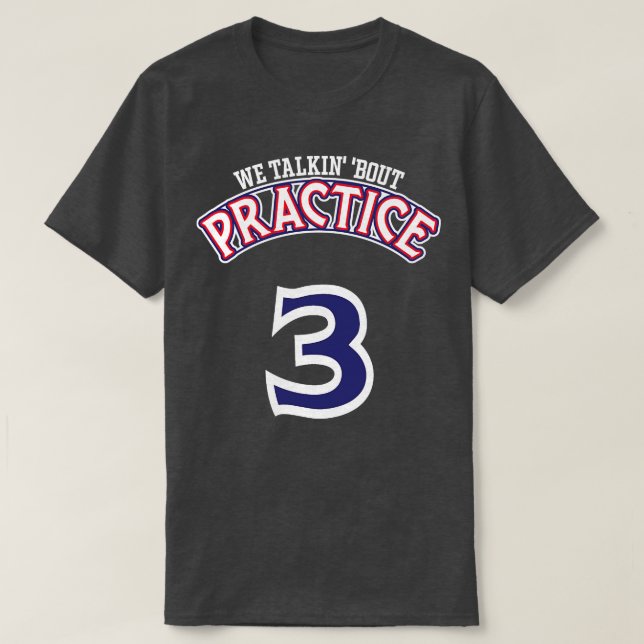 Camiseta Practicar hablamos sobre el hombre de la práctica (Diseño del anverso)