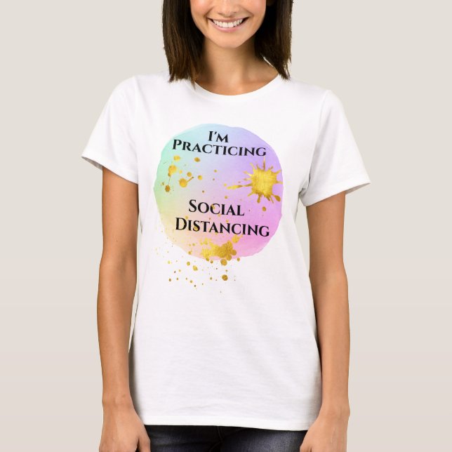 Camiseta Practicar la distancia social - acuarelas y oro (Anverso)