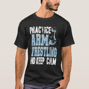 Camiseta Practicar La Lucha Armada Y Mantener La Calma Pres
