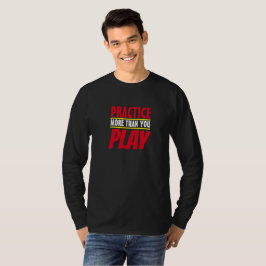 Camiseta Practicar más | Frase Motivadora Tipografía Roja