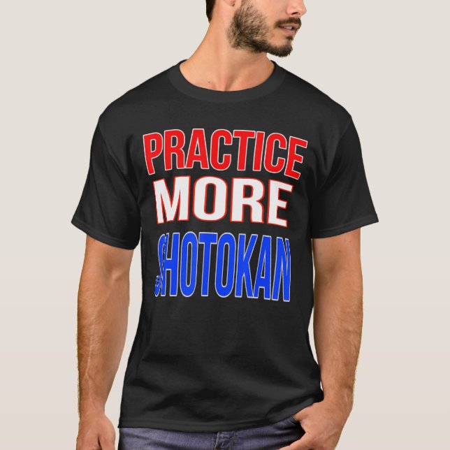 Camiseta Practicar más Shotokan (Anverso)