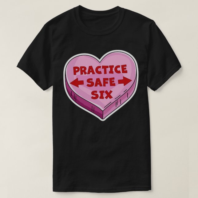 Camiseta Practicar Safe Six Funny Feliz Día de San Valentín (Diseño del anverso)