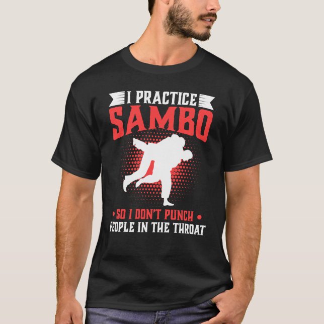 Camiseta Practicar Sambo para no golpear a la gente con la  (Anverso)