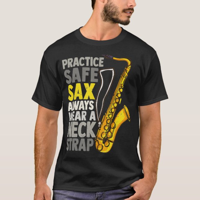 Camiseta Practice Safe Sax Funny Saxophone Player Jazz (Anverso)