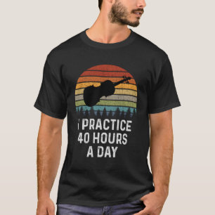 Camiseta Practico 40 Horas Por Día Violinista Violin Playe