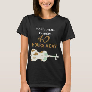 Camiseta Practico 40 horas todos los días DosSetViolín