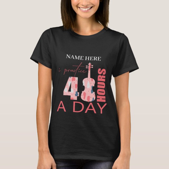 Camiseta Practico 40 horas todos los días DosSetViolín (Anverso)
