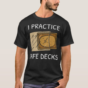 Camiseta Practico Cubiertas Seguras Dicho Divertido