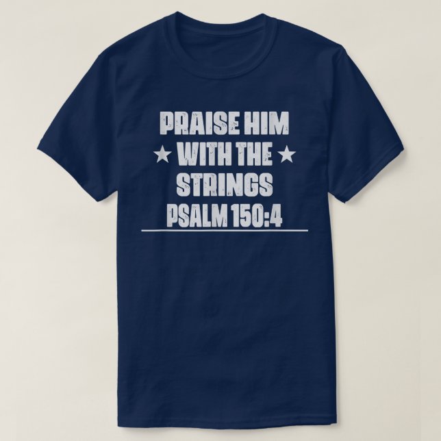 Camiseta Praise Him With The Strings Guitar Funny Sarcastic (Diseño del anverso)