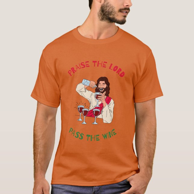 Camiseta Praisehe Lord Passhe Wine Christmas Time (Anverso)
