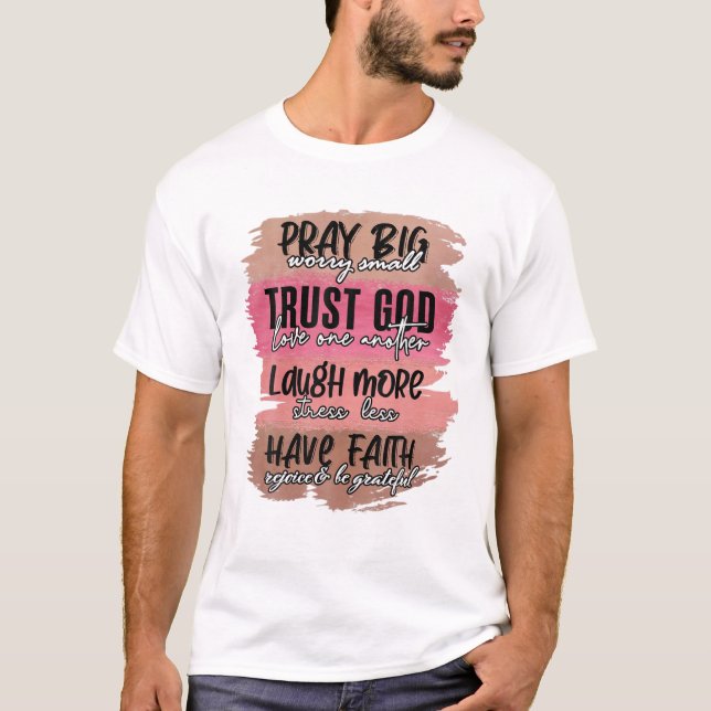 Camiseta Pray Big Worry Small Trust God Easter Jesus Women (Anverso)