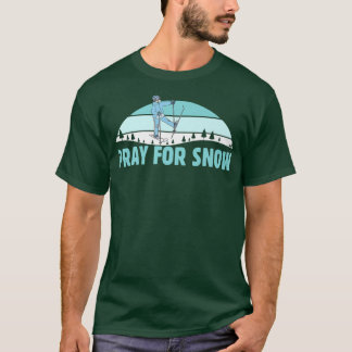 Camiseta Pray For Snow Ski Cool Adventure Gift