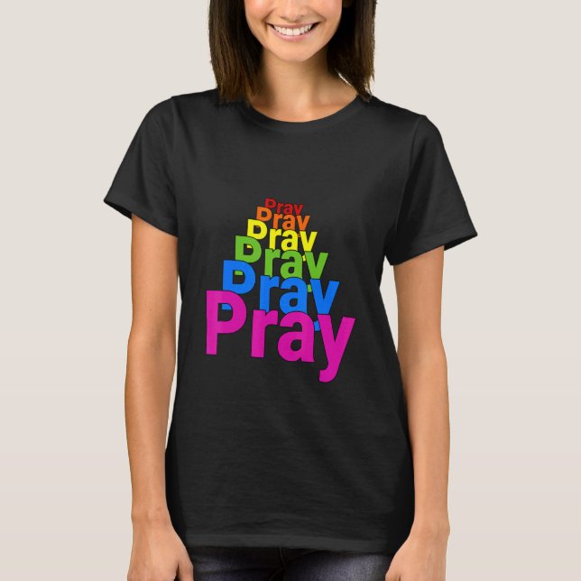 Camiseta Pray Pray Pray Pray Pray Orando Grace (Anverso)
