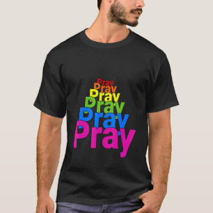 Camiseta Pray Pray Pray Pray Pray Orando Grace