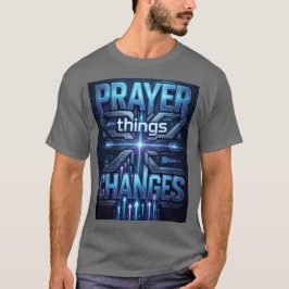 Camiseta Prayer Changes Things – Futuristic Cross T-Shirt
