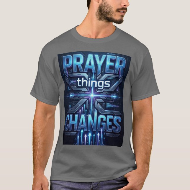 Camiseta Prayer Changes Things – Futuristic Cross T-Shirt (Anverso)