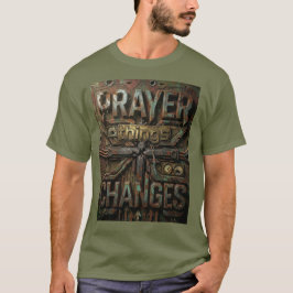 Camiseta Prayer Changes Things – Industrial Metallic T-Shir