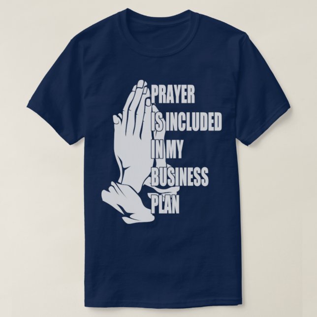 Camiseta Prayer Is Included In My Business Plan Funny Boss1 (Diseño del anverso)