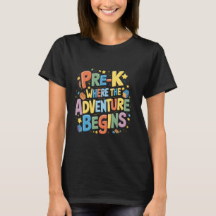 Camiseta Pre-K Donde La Aventura Comienza De Nuevo A La Esc