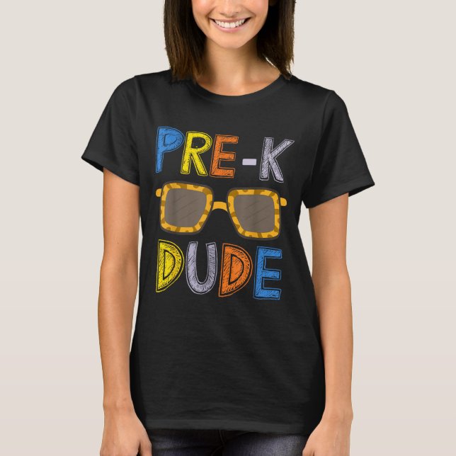 Camiseta Pre-k Dude Back To School-first Day Of Preschool G (Anverso)