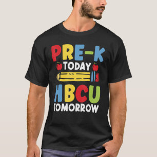 Camiseta Pre K Today HBCU Mañana Graduados Universitarios S