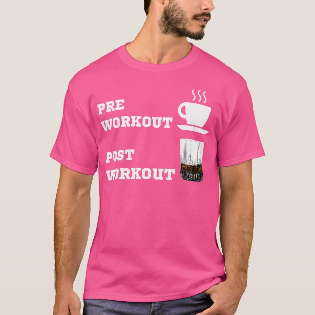Camiseta Pre Workout Coffee Post Whiskey Bourbon Weight Lif (Anverso)