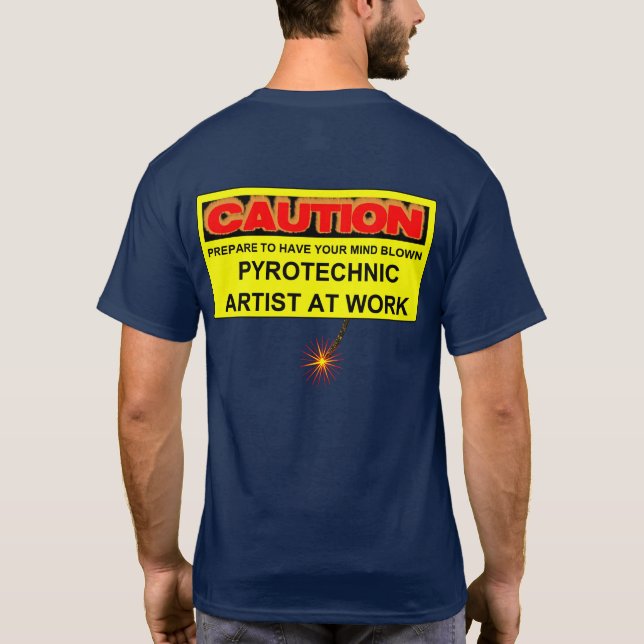 CAMISETA PRECAUCIÓN ARTISTA PIROTÉCNICO EN EL TRABAJO (Reverso)