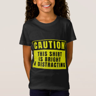 Camiseta Precaución brillante y distracción frente a Rótulo