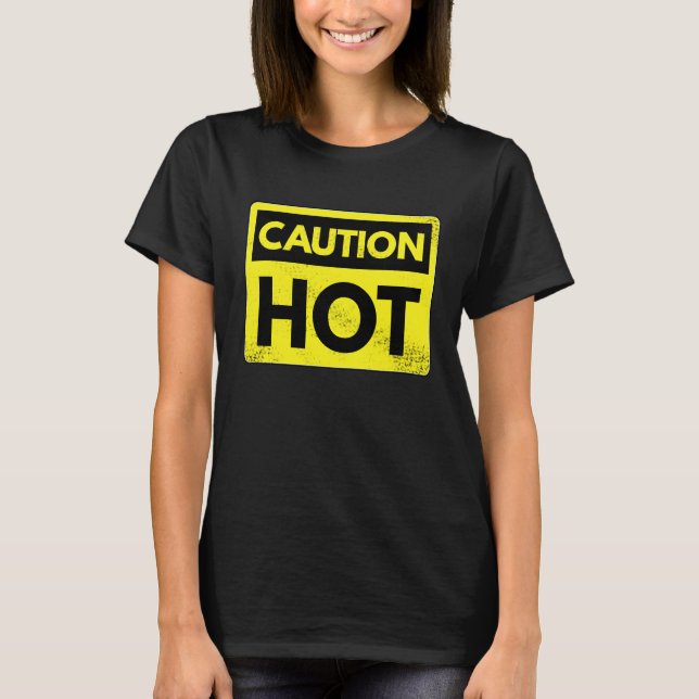 Camiseta Precaución caliente (Anverso)