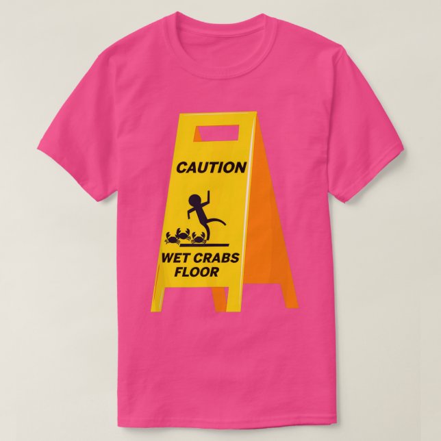 Camiseta Precaución Cangrejos Piso Mojado Humor Irónico Osc (Diseño del anverso)