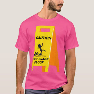 Camiseta Precaución Cangrejos Piso Mojado Humor Irónico Osc