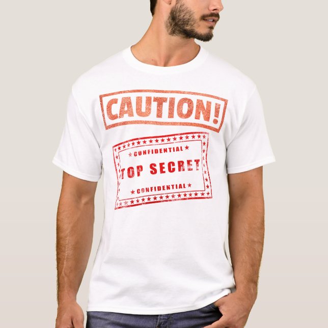 Camiseta Precaución Confidencial de alto secreto (Anverso)
