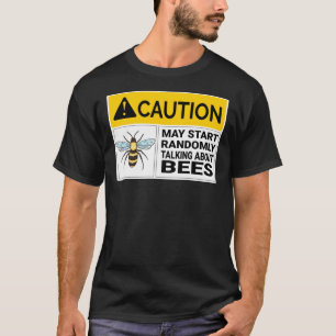 Camiseta Precaución del guardián de abejas puede comenzar