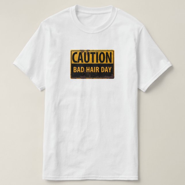 Camiseta PRECAUCIÓN, Día del Pelo Malo - Signo de advertenc (Diseño del anverso)