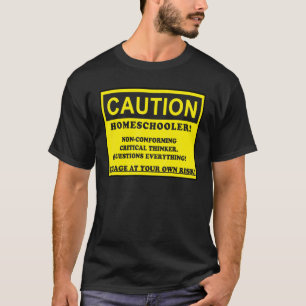 Camiseta Precaución Educador en casa No conforme Pensador c